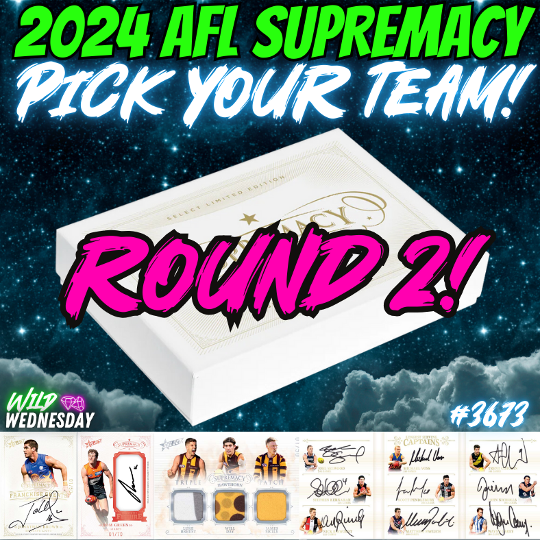 Break 3673 - 2024 AFL Supremacy 1 Box Pick Your Team ROUND 2!