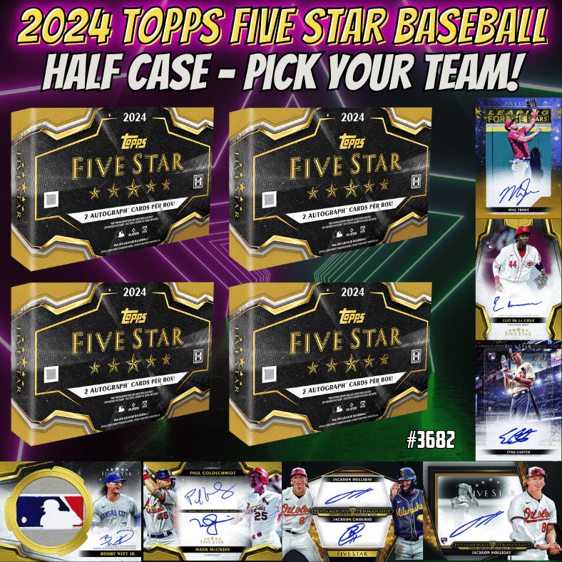 Break 3682 - 2024 Topps Five Star Baseball - HALF CASE - Pick Your Team!