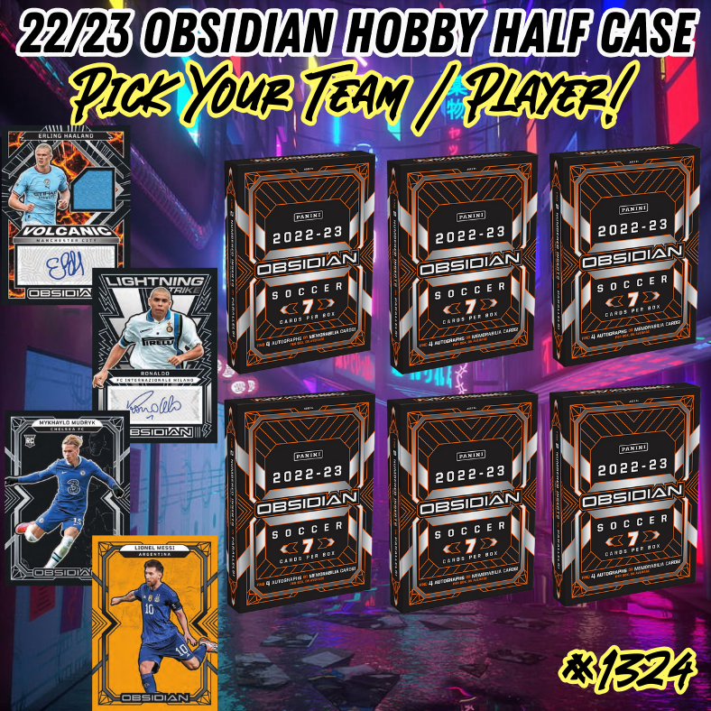 Break 1324 - 22/23 Obsidian Soccer 6 Box HALF CASE - Pick Your Team/Player!