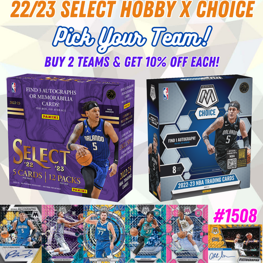 Break 1508 - NBA 22/23 Select Hobby x Choice - Pick Your Team!