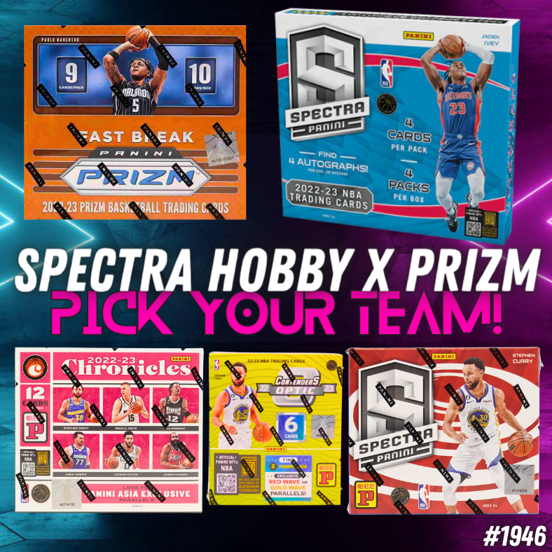 Break 1946 - NBA 22/23 Spectra Hobby x Prizm - Pick Your Team!