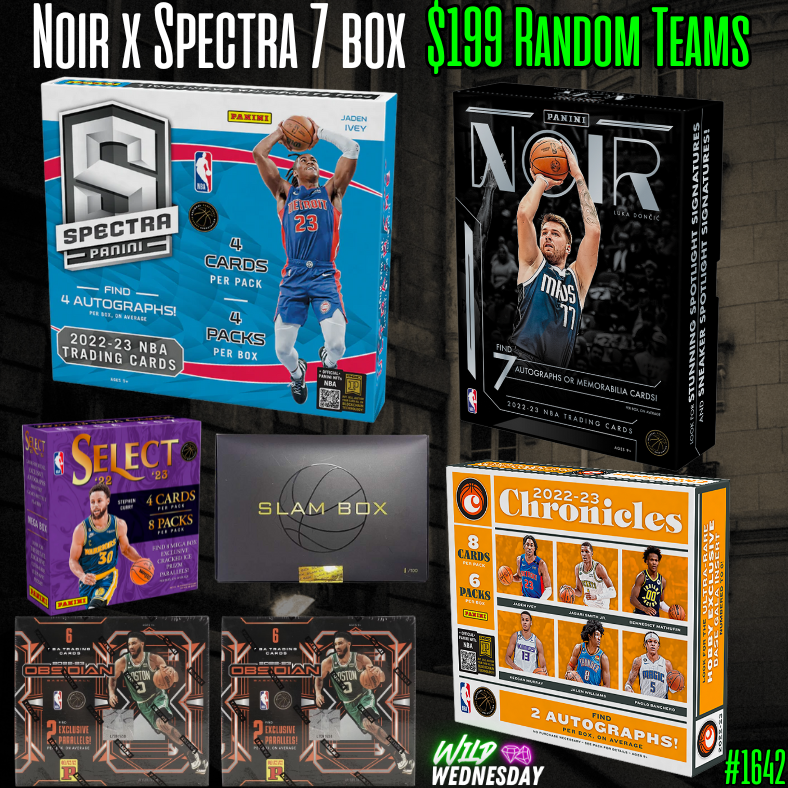 Break 1642  - 22/23 NBA Noir x Spectra 7 Box - $199 Random Teams!