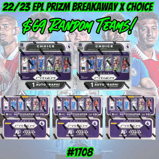 Break 1708 - 22/23 EPL Prizm Breakaway x Choice - Random Teams - $69 a spot!