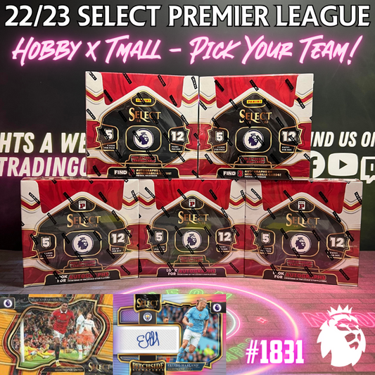 Break 1831 - 22/23 EPL Select Hobby x Tmall 5 Box Mixer - Pick Your Player / Team!