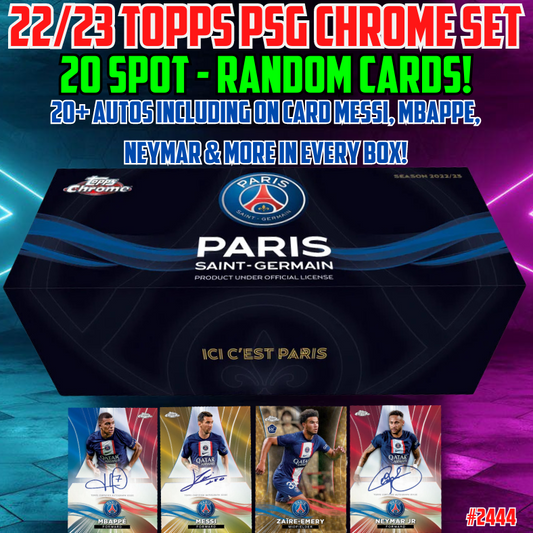 Break 2444 - 22/23 Topps PSG Chrome Set - Random Cards - $749 a spot!