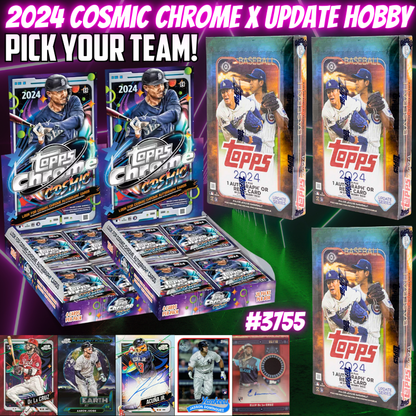 Break 3755 - 2024 MLB Topps Cosmic Chrome x Update Hobby - 5 Box - Pick Your Team!