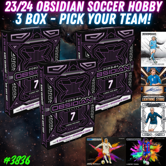 Break 3836 - 23/24 Obsidian Soccer Hobby - 3 Box - Pick Your Team