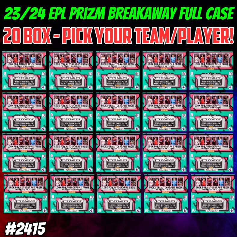 Break 2415 - 23/24 EPL Prizm Breakaway FULL CASE - 20 Boxes - Pick Your Team!