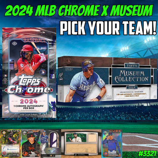 Break 3321 - 2024 Topps MLB Chrome x Museum Double Hobby - Pick Your Team!