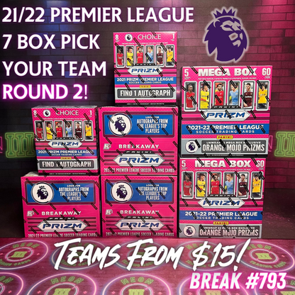 Break 793 - 21/22 EPL Prizm 7 Box Mixer ft Double Choice - Pick Your Team - Round 2!