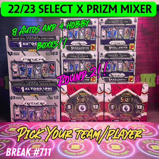 Break 711 - 22/23 Premier League Select & Prizm Hobby 8 Box Mixer - Pick Your Player / Team! Round 2!