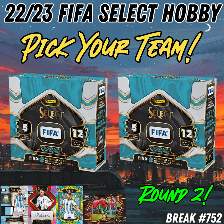 Break 752 - 22/23 FIFA Select Hobby 2 Box Pick Your Team