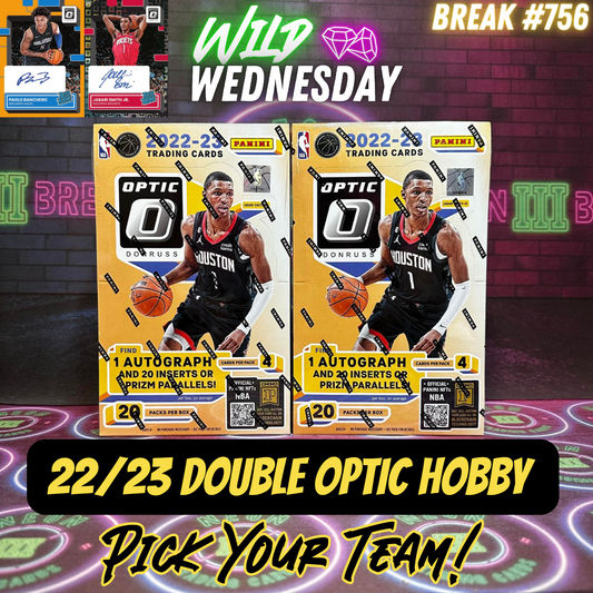 Break 756 - NBA 22/23 Optic Hobby 2 Box Value - Pick Your Team!