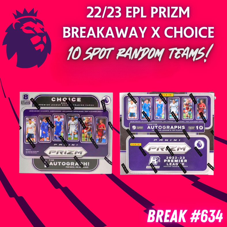 Break 634 - 22/23 EPL Prizm Choice + Breakaway  - 10 Spot Random Teams!