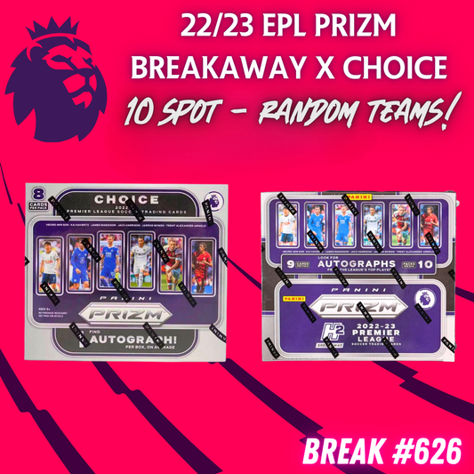 Breaks 626 - 22/23 EPL Prizm Choice + Breakaway  - 10 Spot Random Teams!