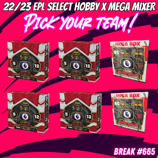 Break 665 - 22/23 EPL Select Hobby x Mega 6 Box Mixer - Pick Your Team/Player!