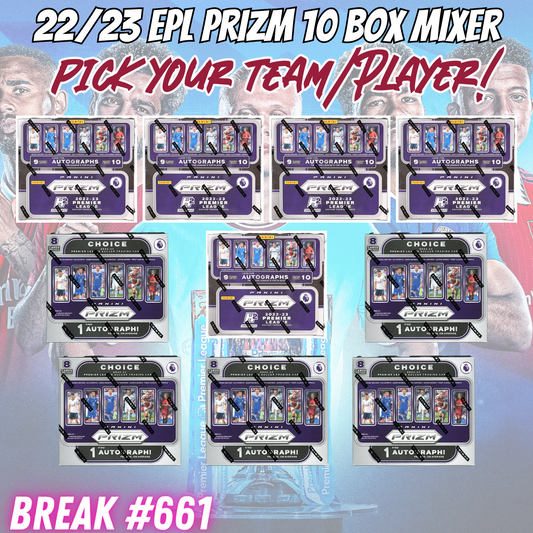 Break 661 - 22/23 EPL Prizm Breakaway x Choice 10 box Pick Your Player / Team