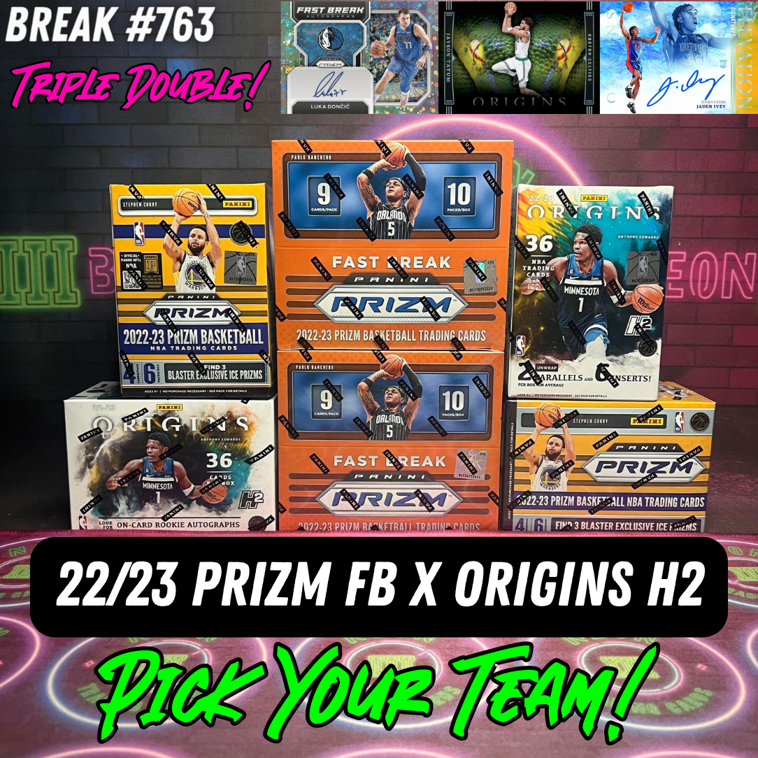 Break 763 - NBA 22/23 Prizm Fast Break x Origins H2 Triple Double - Pick Your Team!