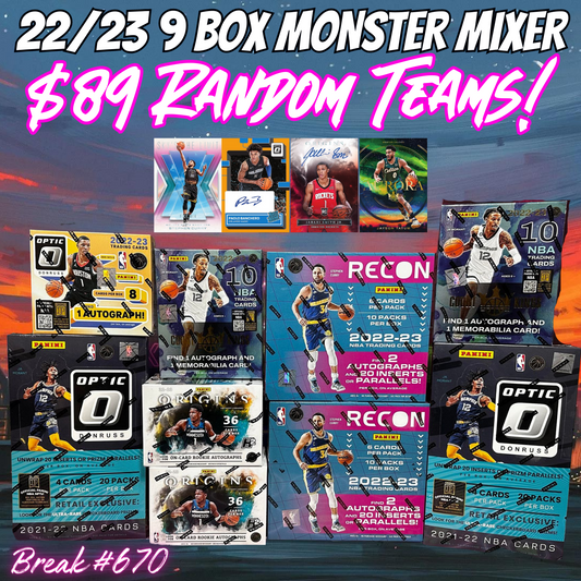 Break 670 - NBA 22/23 9 Box Monster Mixer - $89 Random Teams!