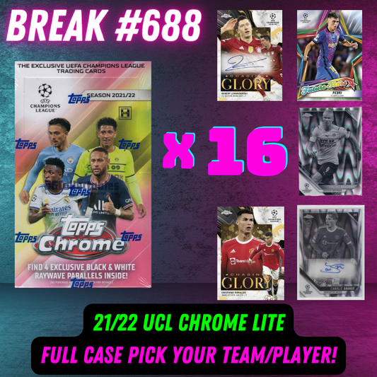 Break 688 - 21/22 UCL Chrome Lite FULL CASE - Pick Your Team / Player!