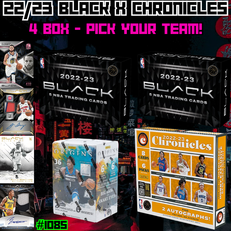 Break 1085 - NEW NBA 22/23 BLACK x Chronicles 4 Box - Pick Your Team!