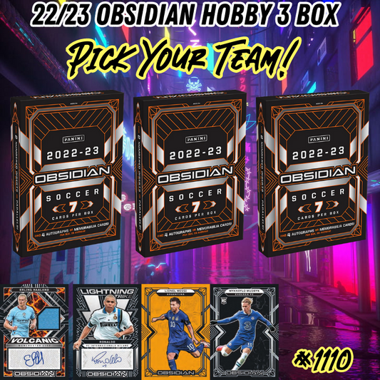 Break 1110 - 22/23 Obsidian Soccer Hobby 3 Box - Pick Your Team!