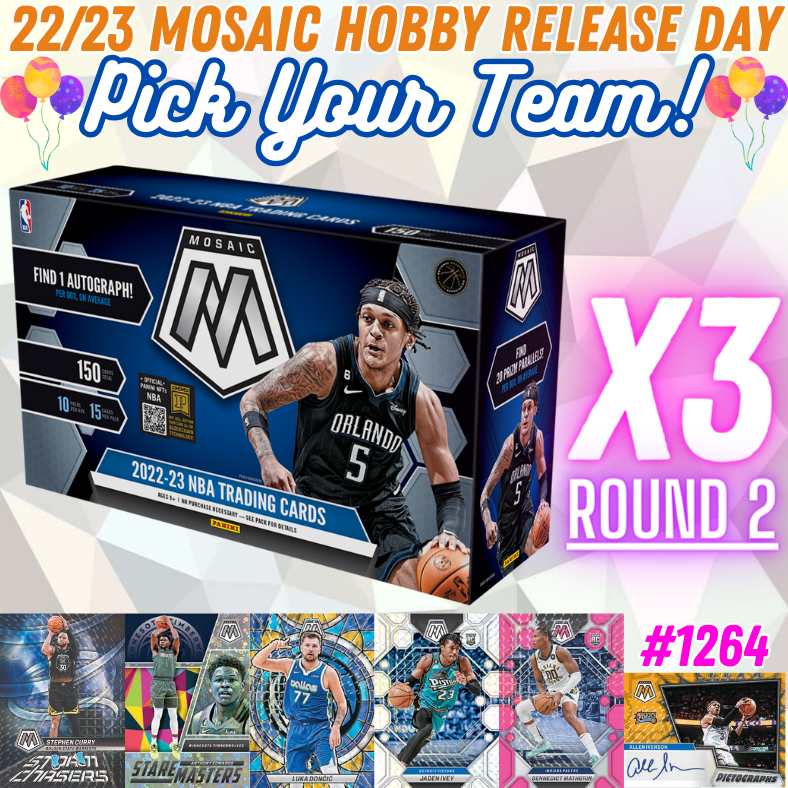 Break 1264 - NEW NBA 22/23 Mosaic 3 Box - Pick Your Team ROUND 2!