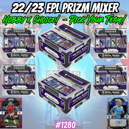 Break 1280 - 22/23 Panini English Premier League Prizm - Hobby & Choice 6 Box Mixer - Pick Your Player / Team