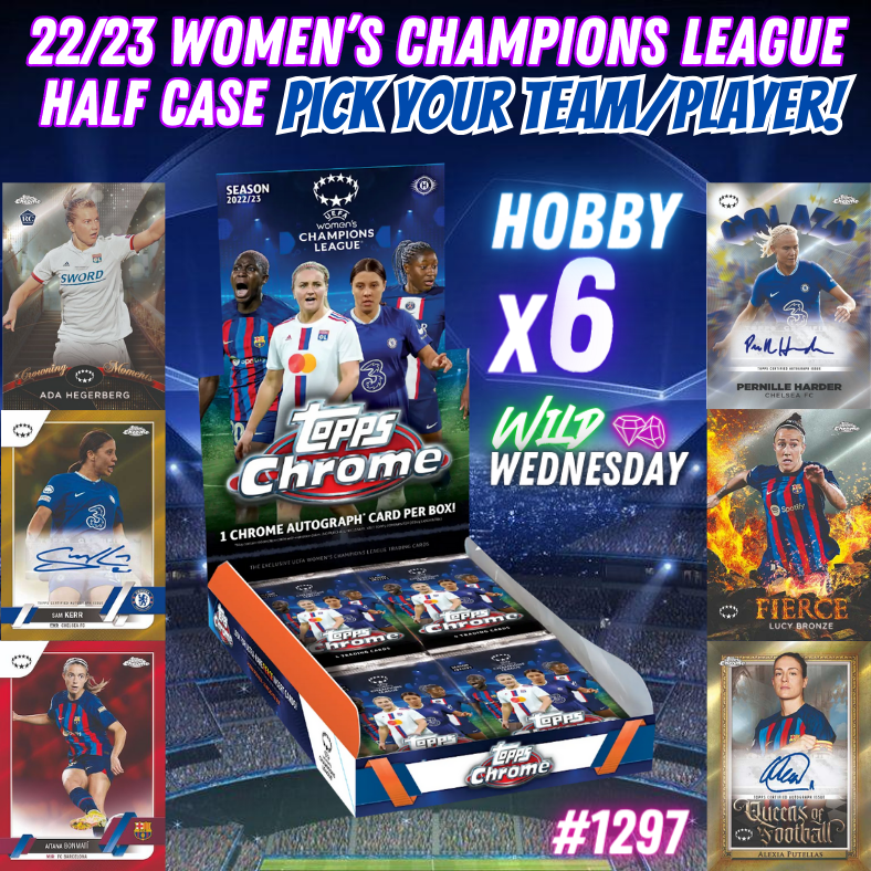 Break 1297 - 22/23 Women's Champions League Chrome Hobby HALF CASE - Pick Your Team/Player!