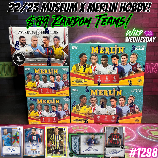 Break 1298 - 22/23 Topps UEFA Merlin Hobby x Museum 5 Box Random Teams - $89 a spot!