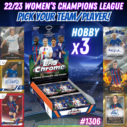 Break 1306 - 22/23 Women's Champions League Chrome Hobby 3 Box - Pick Your Team/Player!