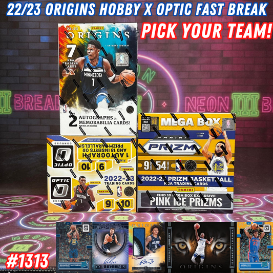 Break 1313 - NBA 22/23 Origins Hobby x Optic Fast Break 3 Box Value - Pick Your Team!