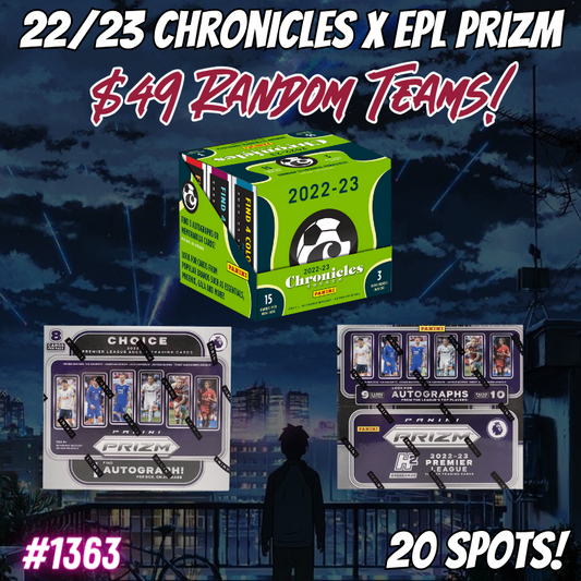 Break 1363 - 22/23 Chronicles x EPL Prizm 3 Box Mixer - Random Teams - $49 a spot!