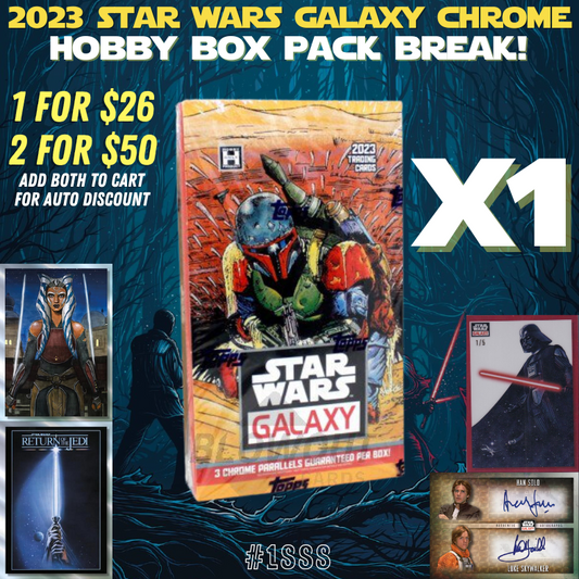 Break 1389 - 2023 Star Wars Chrome Galaxy 1 Box - Random Pack Break!