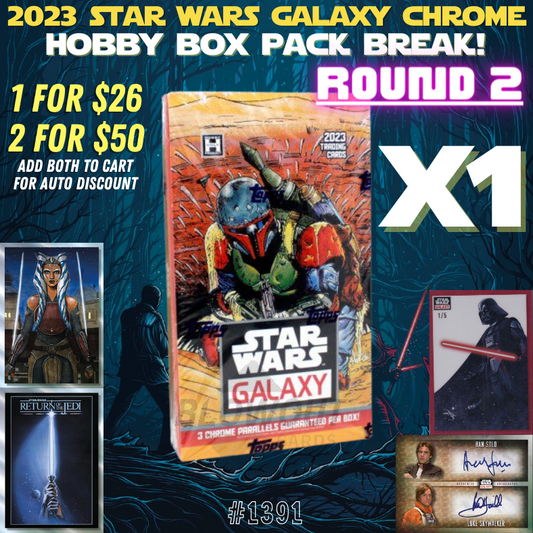 Break 1391 - 2023 Star Wars Chrome Galaxy 1 Box - Random Pack Break ROUND 2!