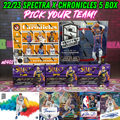 Break 1402 - NBA 22/23 SPECTRA x Chronicles 5 Box - Pick Your Team!