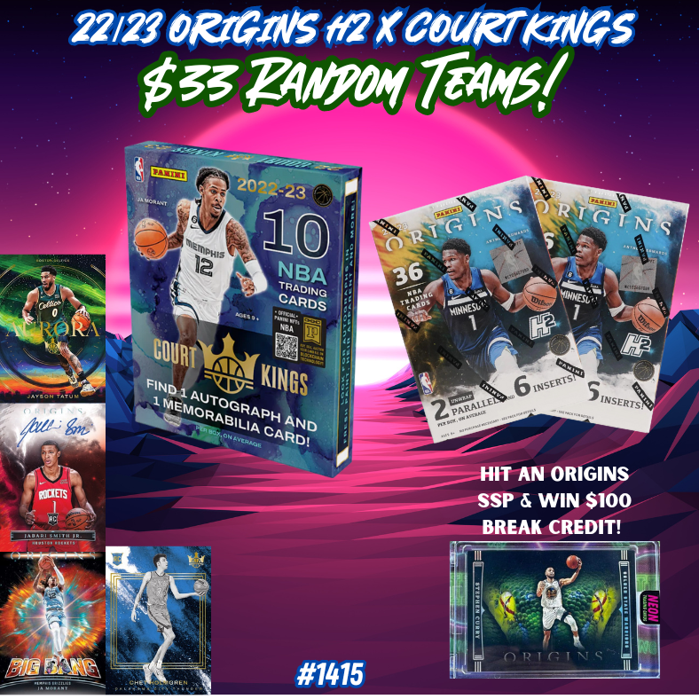 Break 1415 - NBA 22/23 Origins H2 x Court Kings Hobby - $33 Random Teams!