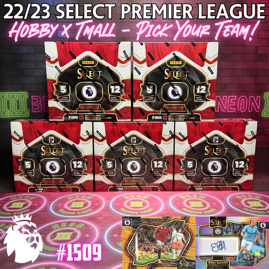 Break 1509 - 22/23 EPL Select Hobby x Tmall 5 Box Mixer - Pick Your Player / Team!