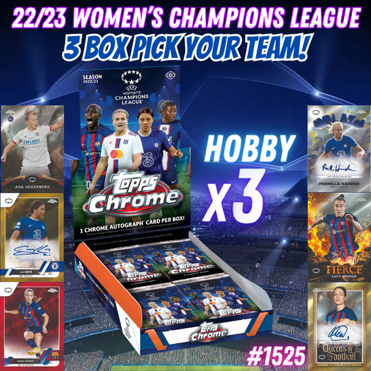 Break 1525 - 22/23 Topps Chrome Women's Champions League - 3 Hobby Box - Pick Your Team