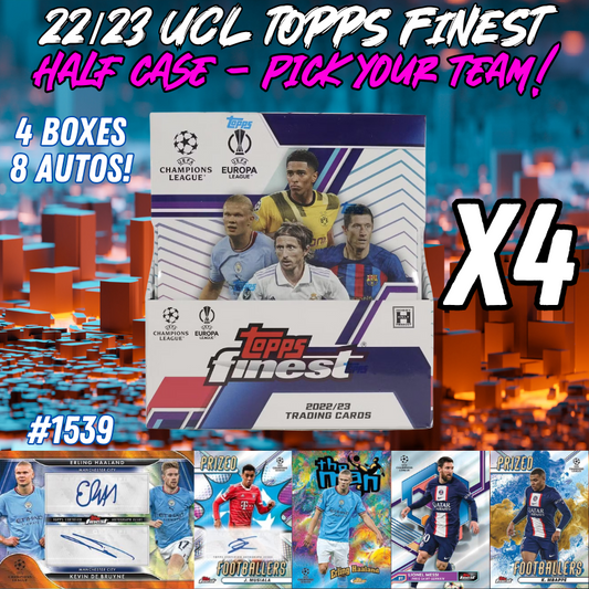 Break 1539 - 22/23 Topps Finest UEFA Hobby - HALF CASE - Pick Your Player / Team