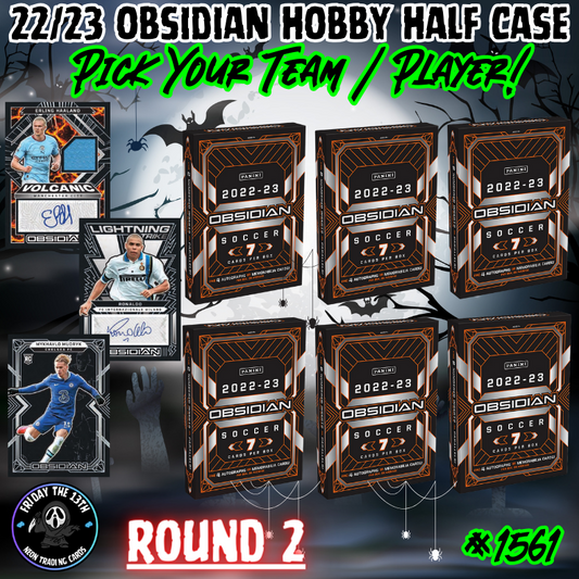 Break 1561 - 22/23 Obsidian Soccer 6 Box HALF CASE - Pick Your Team/Player ROUND 2!