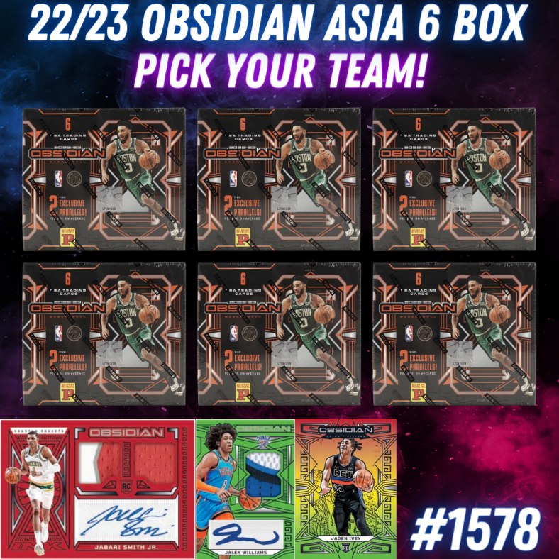 Break 1578 - NBA 22/23 Obsidian Asia 6 Box - Pick Your Team!