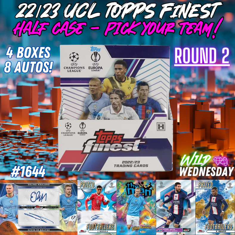 Break 1644 - 22/23 Topps Finest UEFA Hobby - HALF CASE - Pick Your Player / Team ROUND 2!