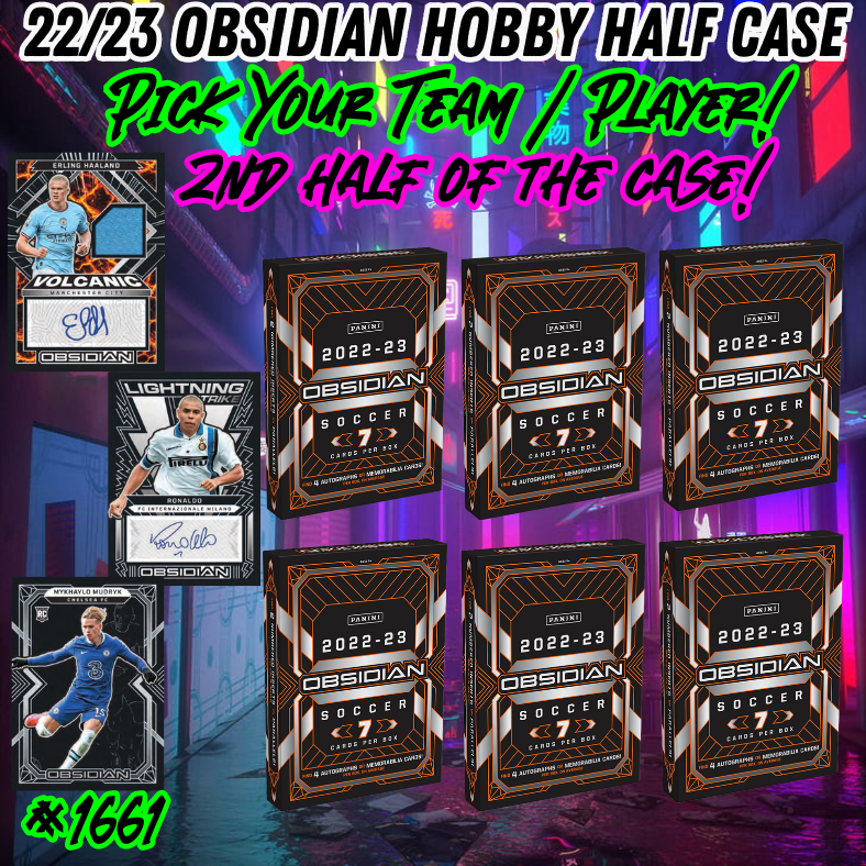 Break 1661 - 22/23 Obsidian Soccer 6 Box 2ND HALF OF THE CASE - Pick Your Team/Player!