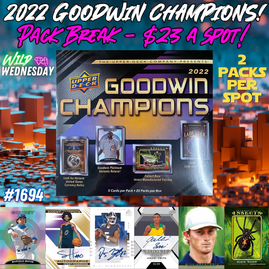 Break 1694 - 2022 Goodwin Champions - Pack Break - $23 a Spot!