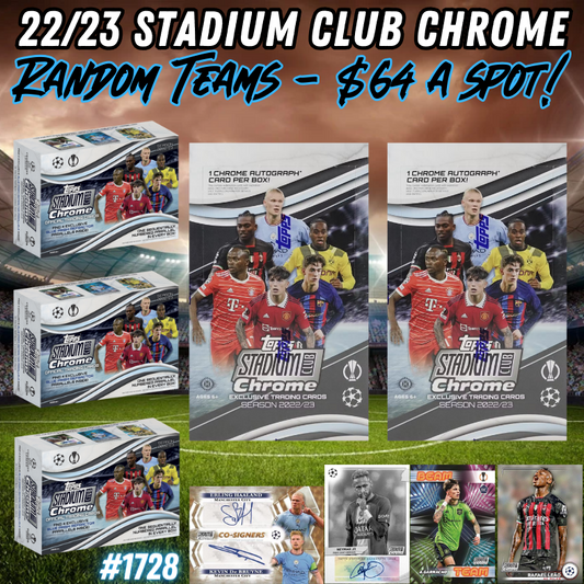 Break 1728 - 22/23 Stadium Club Chrome 5 Box Mixer - RANDOM TEAMS - $64 a spot!