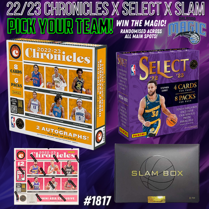 Break 1817 - NBA 22/23 Chronicles x Select x Slam - WIN MAGIC Pick Your Team!