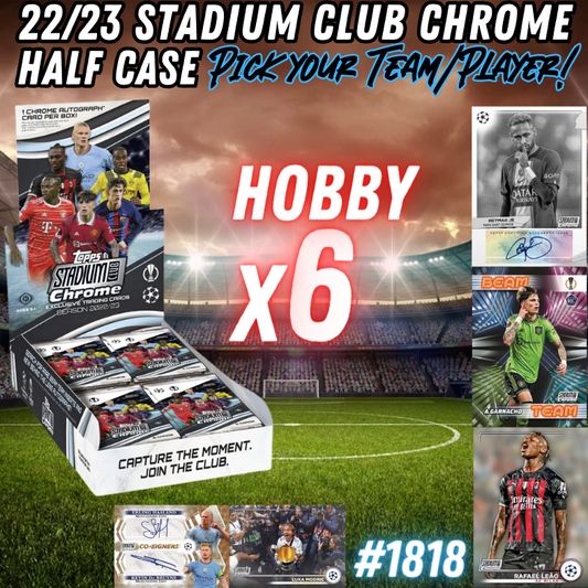 Break 1818 - 22/23 UCL Stadium Club Hobby HALF CASE - Pick Your Team/Player!