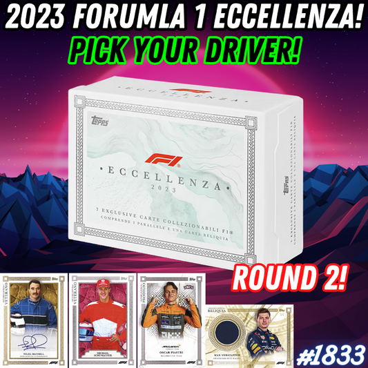 Break 1833 - 2023 F1 Eccellenza ROUND 2 - Pick Your Driver!