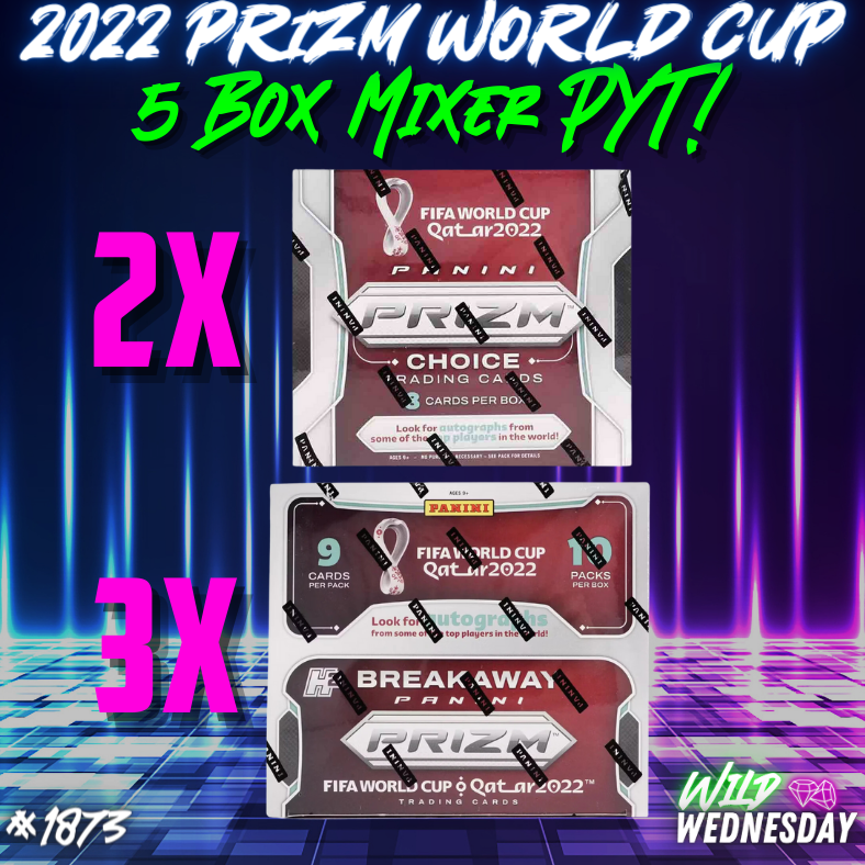 Break 1873 - 2022 World Cup Prizm 5 Box Mega Mixer - Pick Your Player / Team!